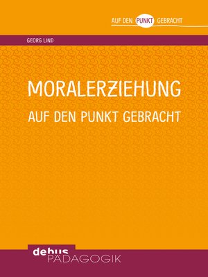 cover image of Moralerziehung auf den Punkt gebracht